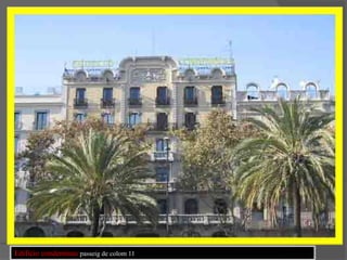 Edificio condeminaspasseig de colom 11