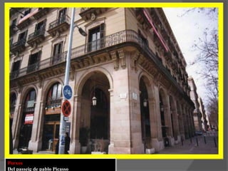 PorxosDel passeig de pablo Picasso 