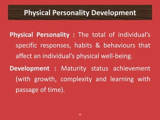 Well Developed Personality Role of P.E.Ts in promoting wholistic personality Development of school ...