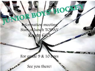Information meeting
Start of lunch TODAY
Room 665
For grade 9 & 10 boys
See you there!
 