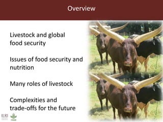 The role of livestock in food and nutrition security