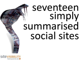 17 Social Sites Simply Summarised