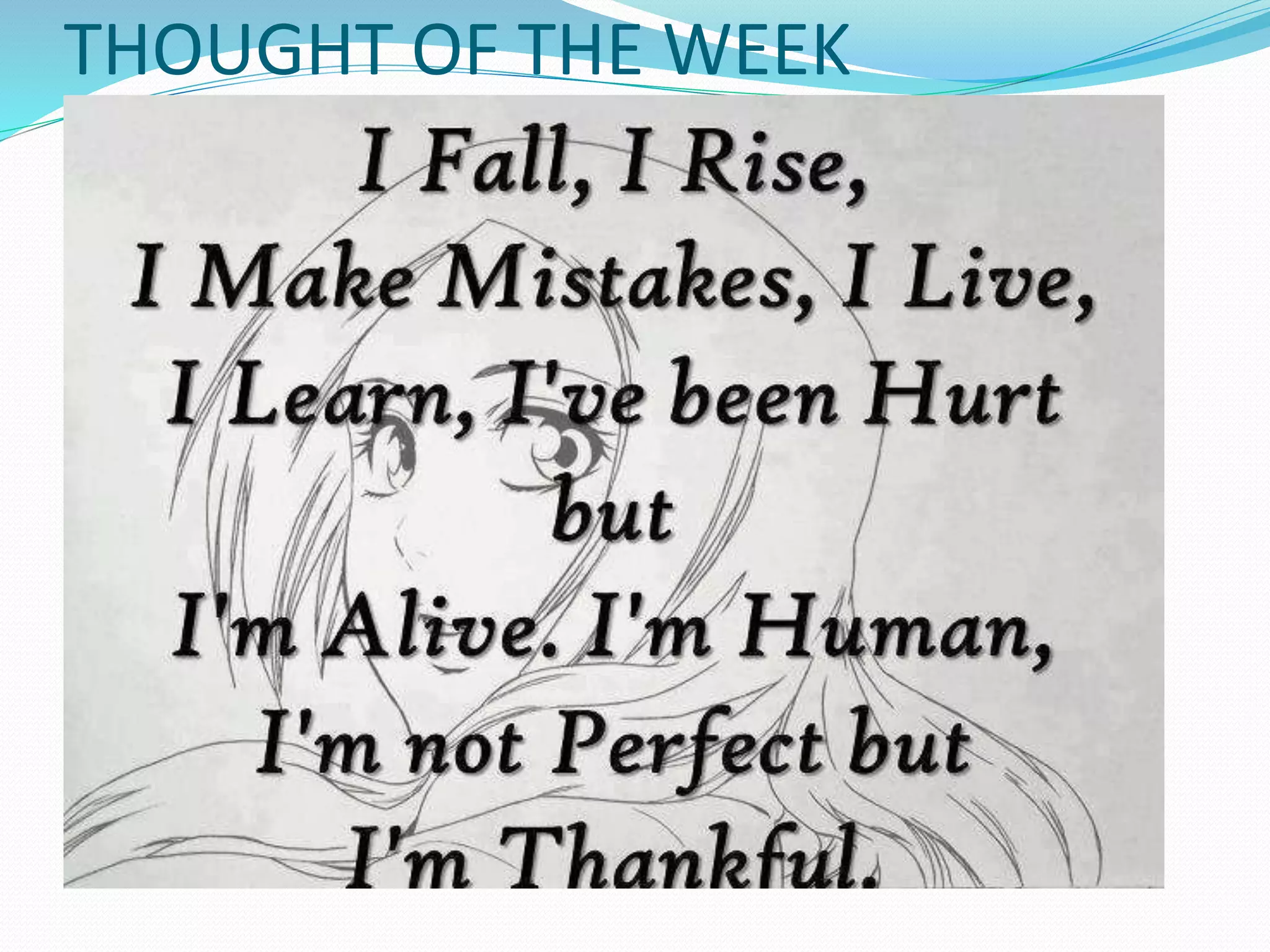 THOUGHT OF THE WEEK
 