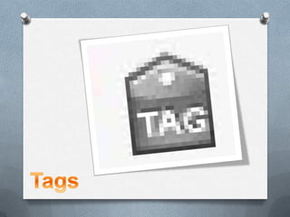Tags