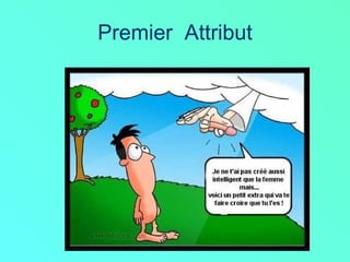 Premier Attribut