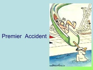Premier Accident