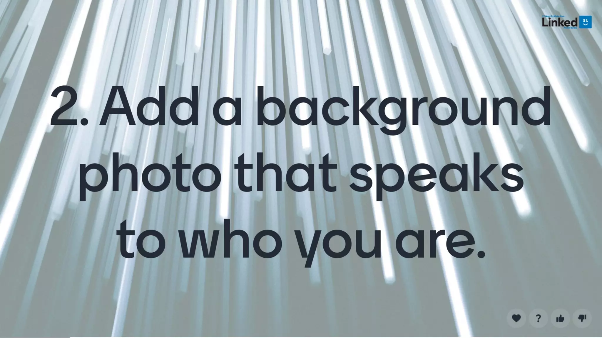 17 Ways To Make Your LinkedIn Profile Better