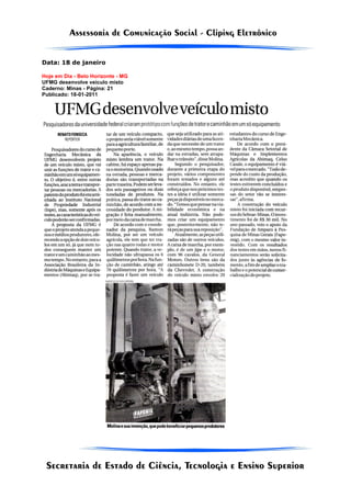 Data: 18 de janeiro

Hoje em Dia - Belo Horizonte - MG
UFMG desenvolve veículo misto
Caderno: Minas - Página: 21
Publicado: 18-01-2011
 