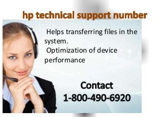 Helps transferring files in the
system.
Optimization of device
performance
 