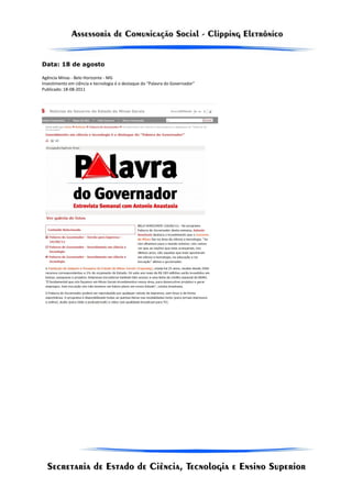Data: 18 de agosto

Agência Minas - Belo Horizonte - MG
Investimento em ciência e tecnologia é o destaque do “Palavra do Governador”
Publicado: 18-08-2011
 