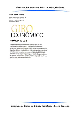 Data: 18 de agosto

Estado de Minas - Belo Horizonte - MG
Giro econômico - Fórum do Leite
Caderno: 1º Caderno - Página: 16
Publicado: 18-08-2011
 