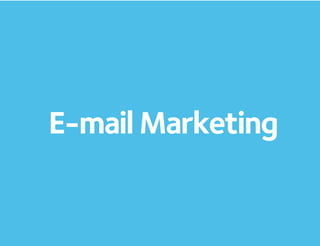 E-mail Marketing
 