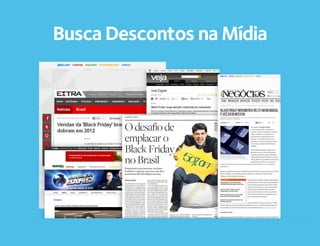 Busca Descontos na Mídia
 