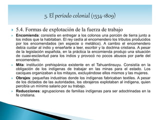  5.4. Formas de explotación de la fuerza de trabajo
 