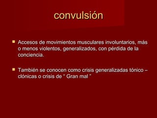 Epilepsia y síndrome convulsivo | PPT