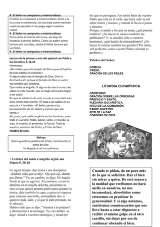 R. El Señor es compasivo y misericordioso.
El Señor es compasivo y misericordioso, lento a la
ira y rico en clemencia; no ...