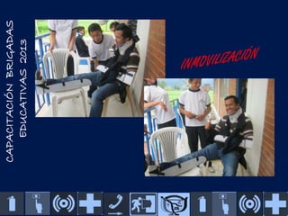 CAPACITACIÓN BRIGADAS
EDUCATIVAS 2013

 