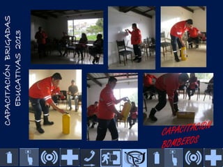 CAPACITACIÓN BRIGADAS
EDUCATIVAS 2013

 
