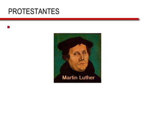 PROTESTANTES

 