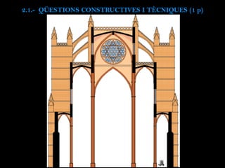 2.1.- QÜESTIONS CONSTRUCTIVES I TÈCNIQUES (1 p)
 