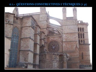 2.1.- QÜESTIONS CONSTRUCTIVES I TÈCNIQUES (1 p)
 