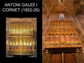 ANTONI GAUDÍ I
CORNET (1852-26)
 