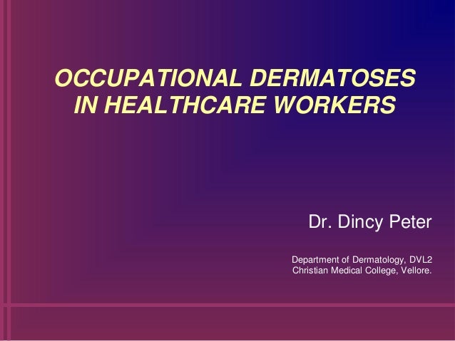 18Occupational Skin diseases and management, Dr. Dincy peter