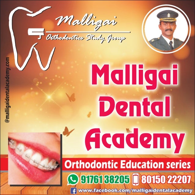 Orthodontic education for General Practitioner 18 , Malligai Dental