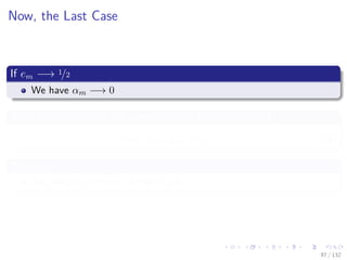 Images/cinvestav-
Now, the Last Case
If em −→ 1/2
We have αm −→ 0
Thus we have that if the sample is well or bad classiﬁed
exp {−αmtiym (xi)} → 1 (34)
Therefore
The weight does not change at all.
97 / 132
 