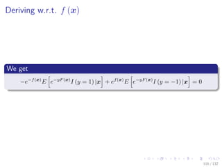 Images/cinvestav-
Deriving w.r.t. f (x)
We get
−e−f(x)
E e−yF (x)
I (y = 1) |x + ef(x)
E e−yF (x)
I (y = −1) |x = 0
116 / 132
 