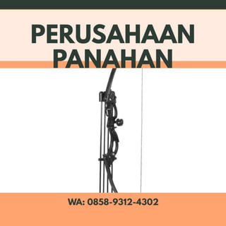 perusahaan busur panahan Maluku , produsen busur panahan Maluku Utara , pabrik busur panahan Bali 
