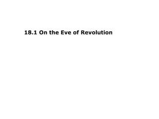 18.1 On the Eve of Revolution
 