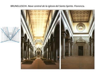 BRUNELLESCHI. Nave central de la iglesia del Santo Spirito. Florencia.
 