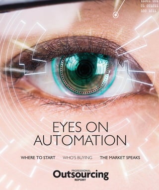 EYES ON
AUTOMATION
WHERE TO START WHO’S BUYING THE MARKET SPEAKS
REPORT
01 Cover final.indd 13 07/07/2016 15:21:27
 