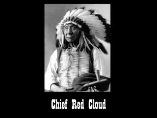 Chief Red Cloud
 