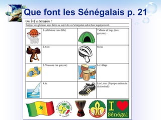 Que font les Sénégalais p. 21
 