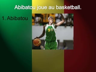 1. Abibatou
 