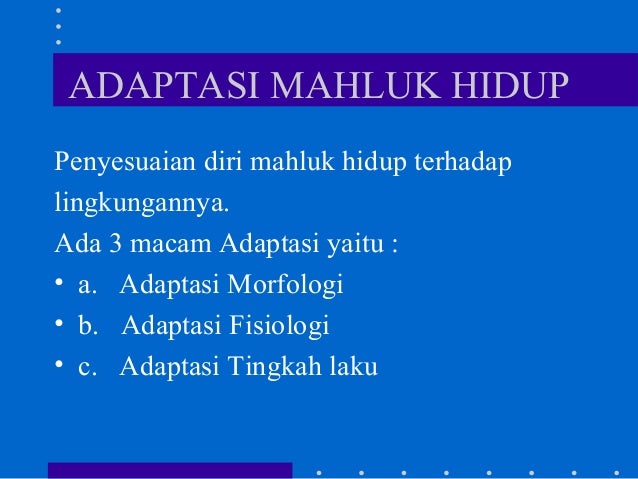 IPA Kelas VII - Kelangsungan Hidup Makhluk Hidup