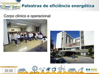 Palestras de eficiência energética Corpo clínico e operacional 