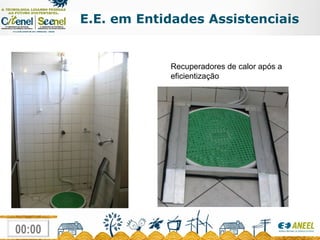E.E. em Entidades Assistenciais Recuperadores de calor após a eficientização 