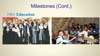 1961 Education
Milestones (Cont.)
 