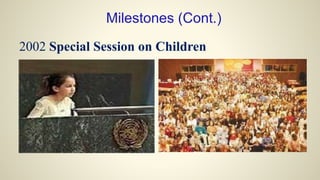 2002 Special Session on Children
Milestones (Cont.)
 