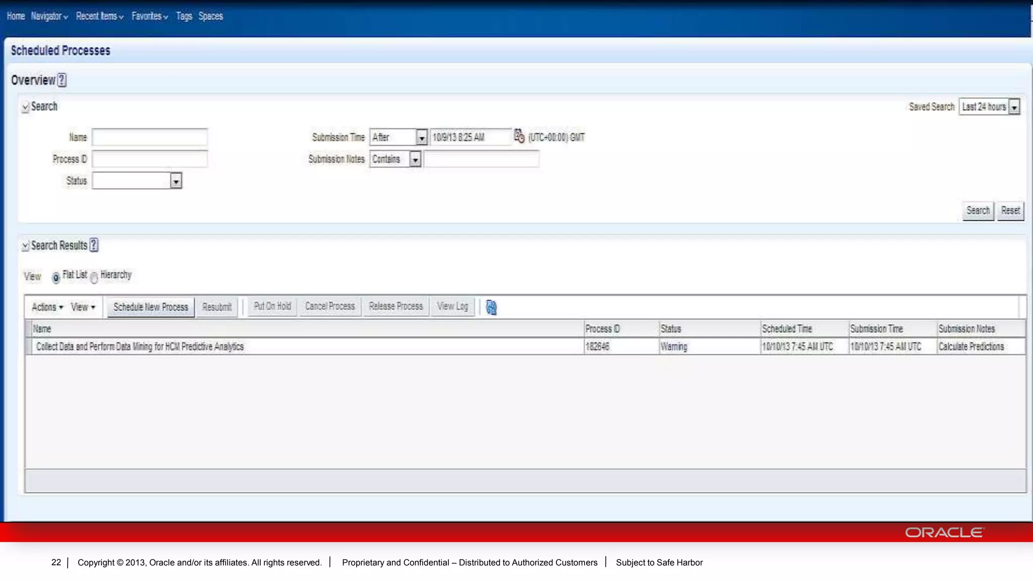 Copyright © 2013, Oracle and/or its affiliates. All rights reserved. Proprietary and Confidential – Distributed to Authorized Customers Subject to Safe Harbor22
 