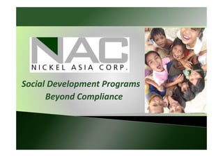 Social Development Programs
      Beyond Compliance
      Beyond Compliance
 