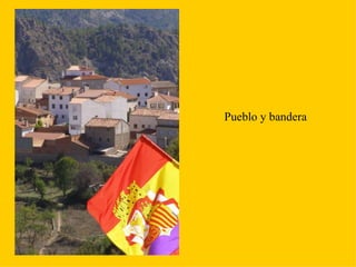 Pueblo y bandera 