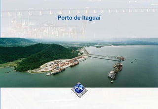 Porto de Itaguaí
 
