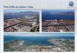 Port of Rio de Janeiro - Hoje
 