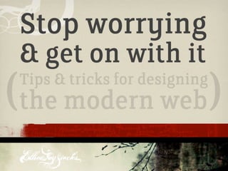Stop Worrying & Get On With It (FOWD Tour 2009)