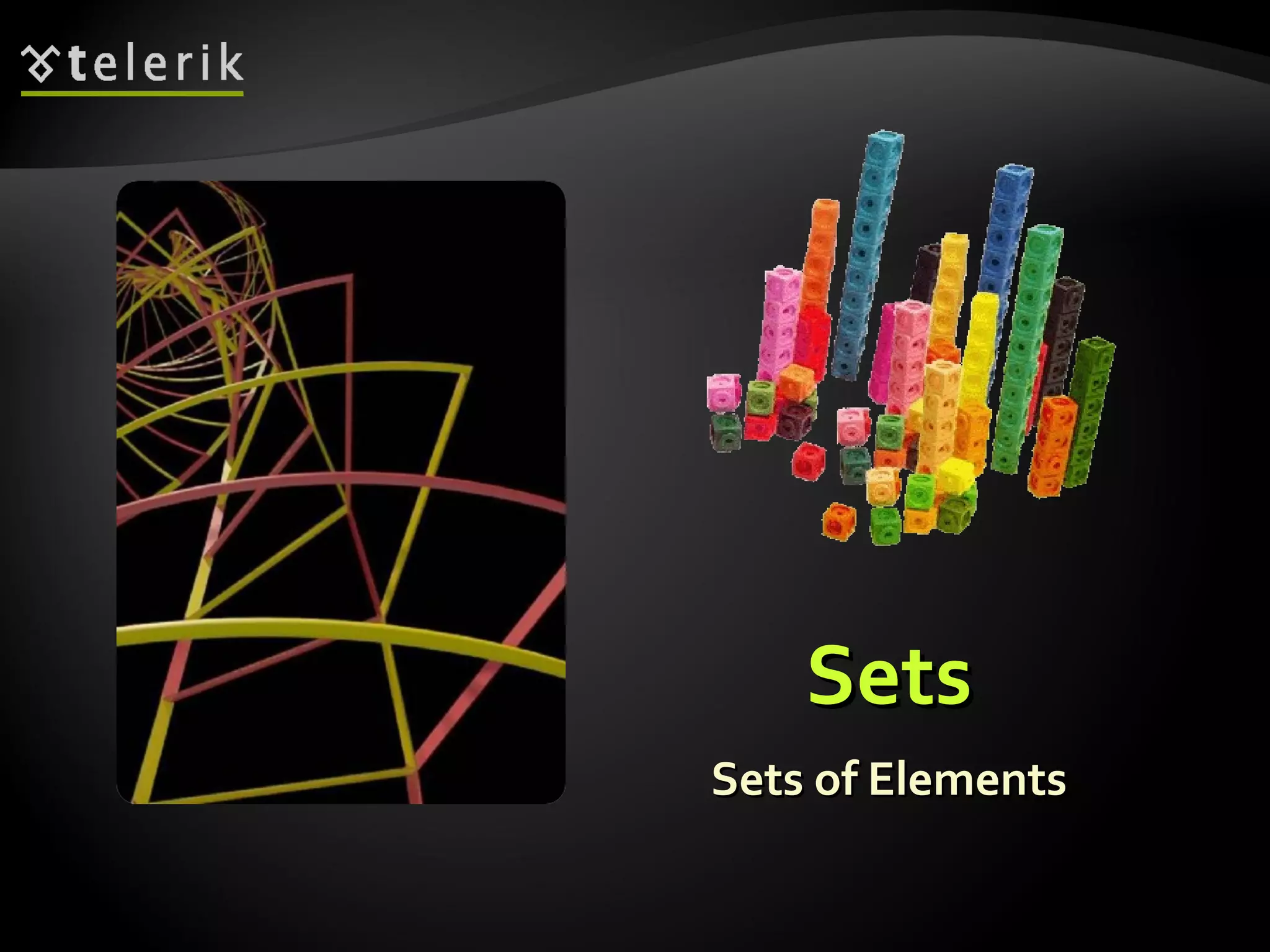 SSeettss 
SSeettss ooff EElleemmeennttss 
 