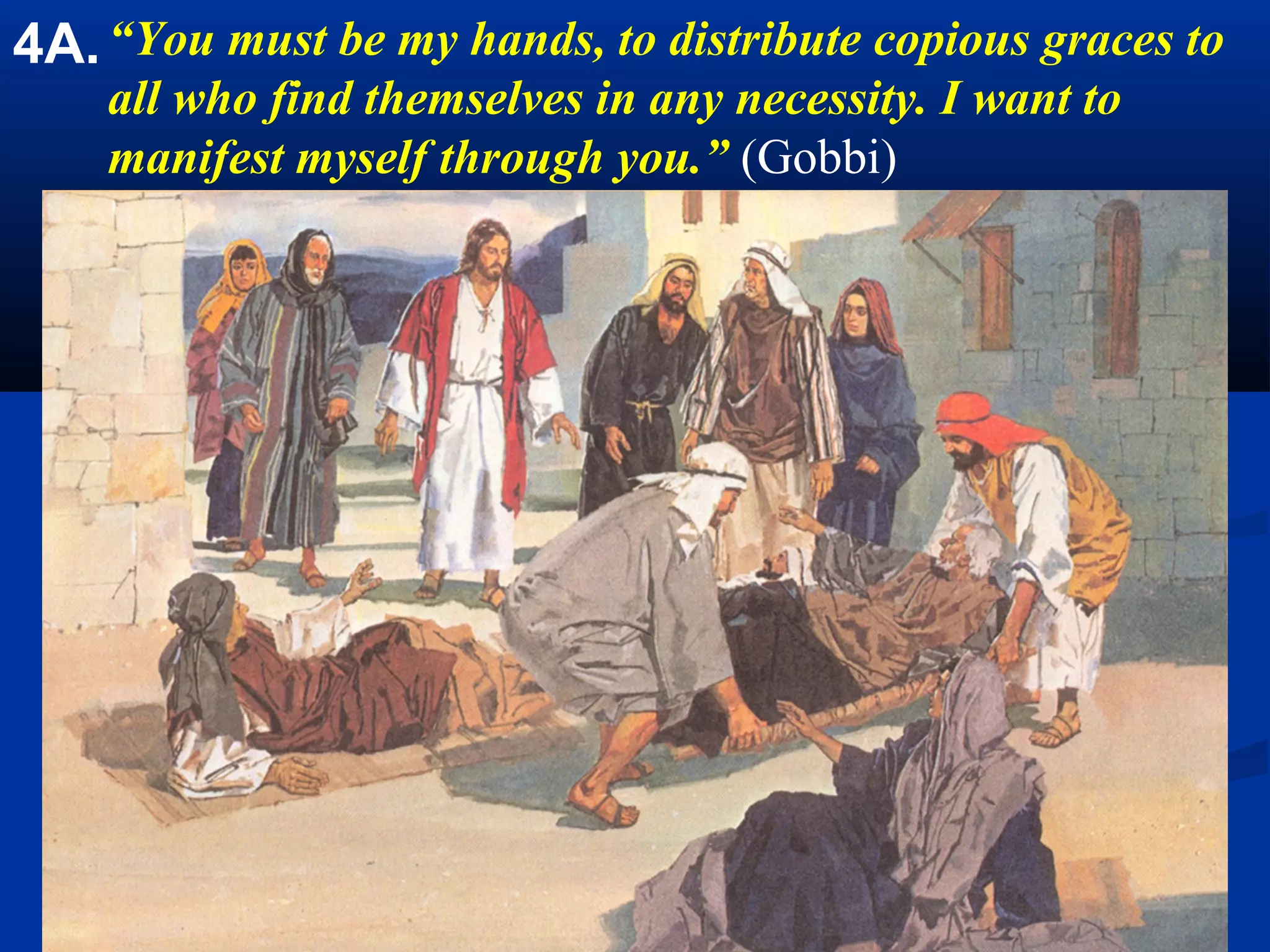 3. “ My Kingdom is not of this world .”
“Today the Gospel should be lived with the simplicity of little ones,
with the ardour of martyrs, and with the fidelity of courageous
witnesses; it should be lived to the letter! You are being called to
follow me along the road of heroic and pure faith.” (Gobbi)
 